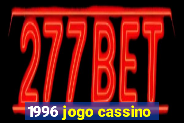 1996 jogo cassino