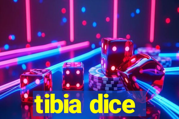 tibia dice