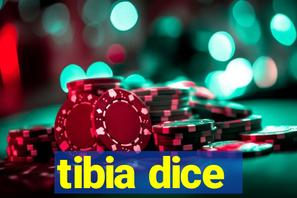 tibia dice