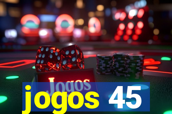 jogos 45