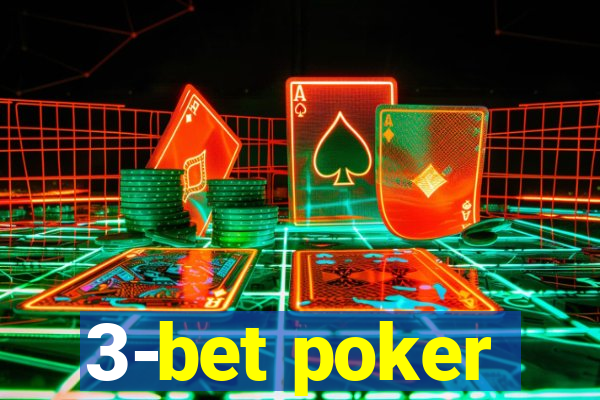 3-bet poker