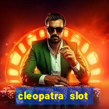 cleopatra slot machine game