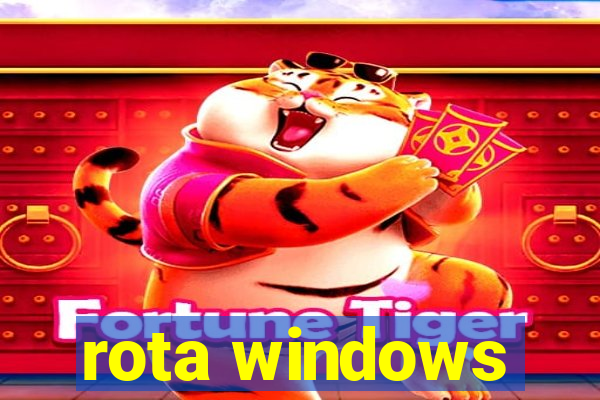 rota windows