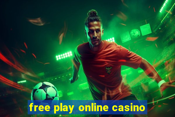 free play online casino