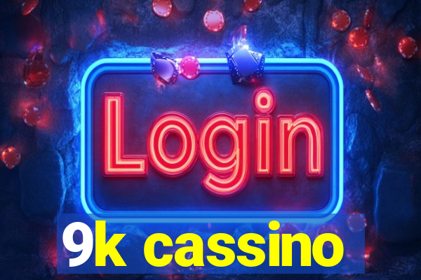 9k cassino