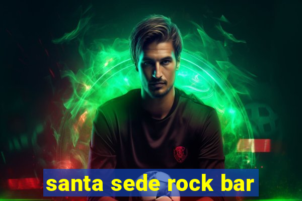 santa sede rock bar