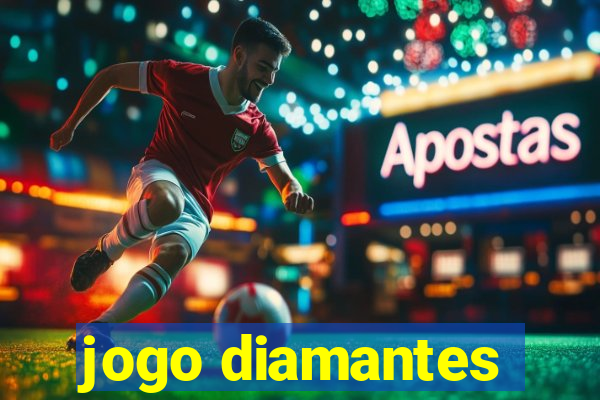 jogo diamantes