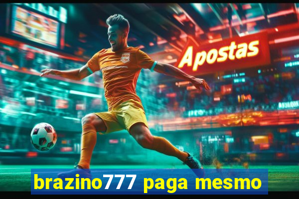 brazino777 paga mesmo