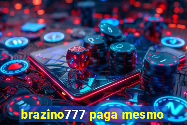 brazino777 paga mesmo