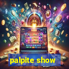 palpite show