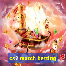 cs2 match betting