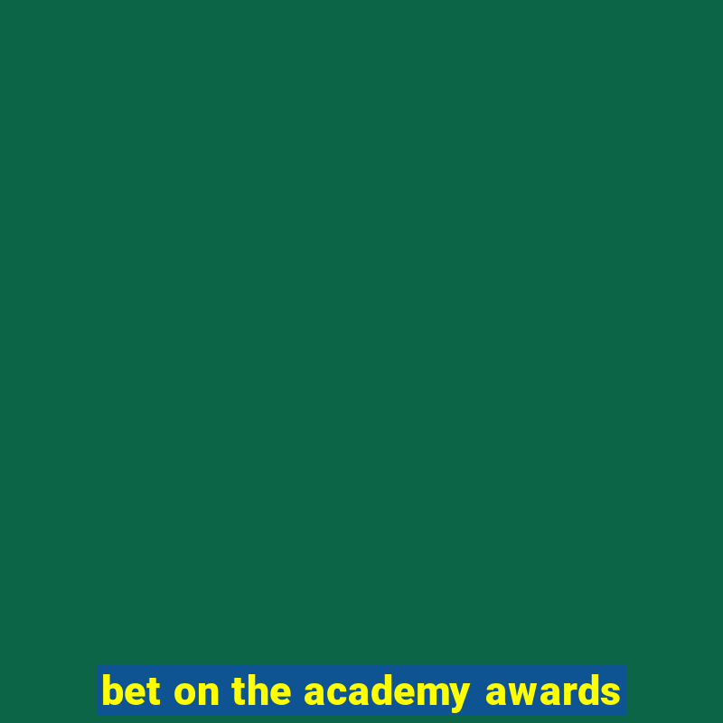 bet on the academy awards