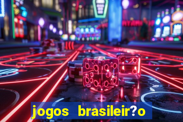 jogos brasileir?o hoje série a