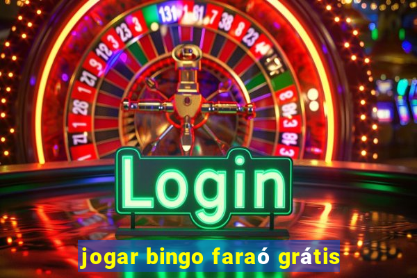 jogar bingo faraó grátis