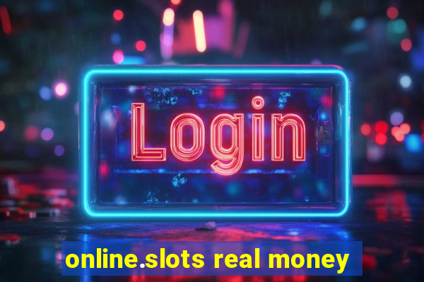 online.slots real money