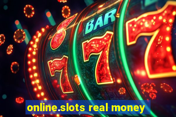 online.slots real money