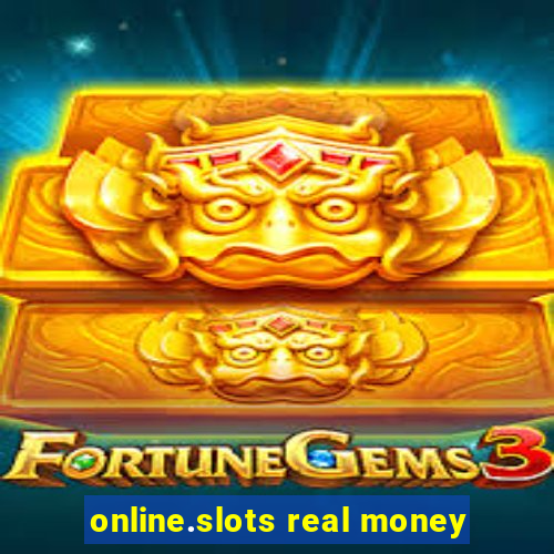 online.slots real money