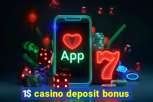 1$ casino deposit bonus