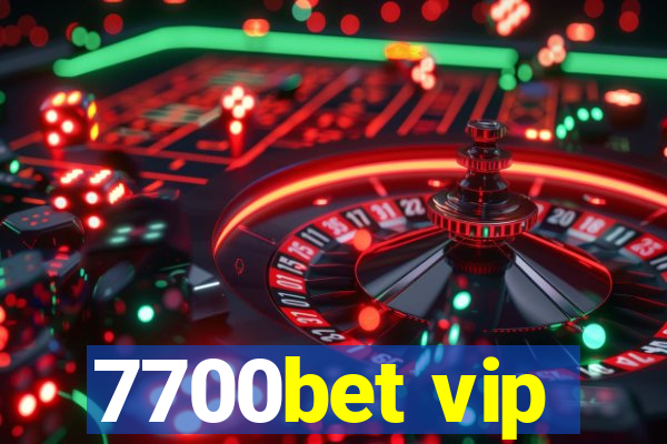 7700bet vip