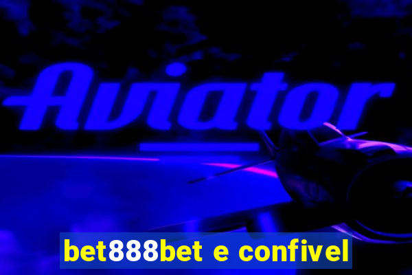 bet888bet e confivel