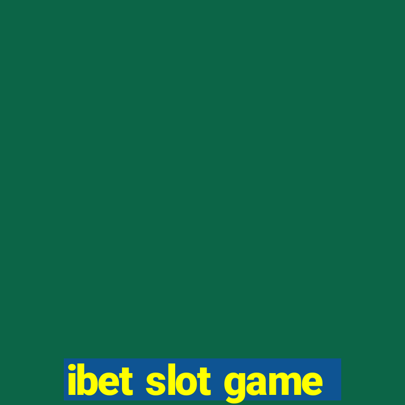 ibet slot game