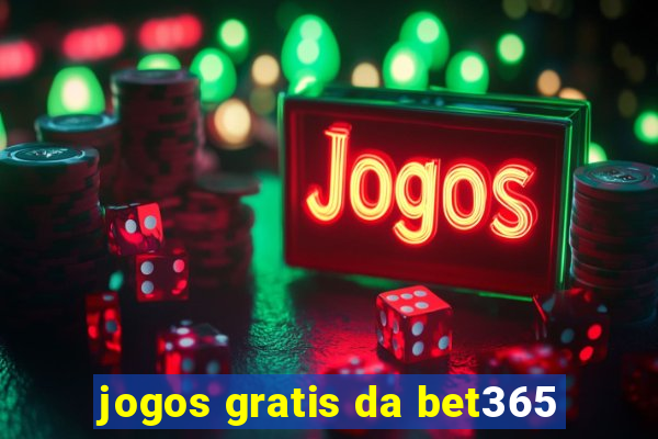 jogos gratis da bet365