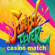 casino match