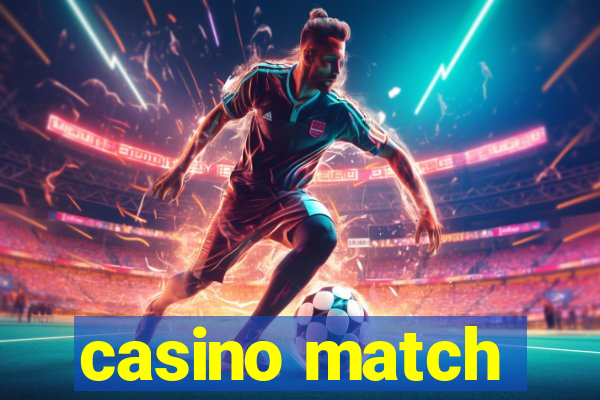 casino match