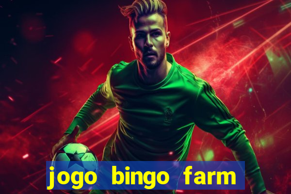 jogo bingo farm paga mesmo