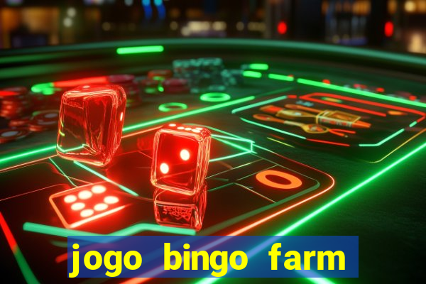 jogo bingo farm paga mesmo