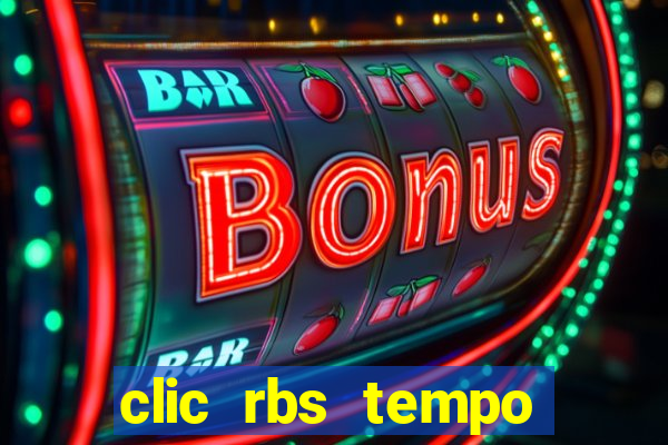 clic rbs tempo porto alegre