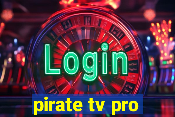 pirate tv pro