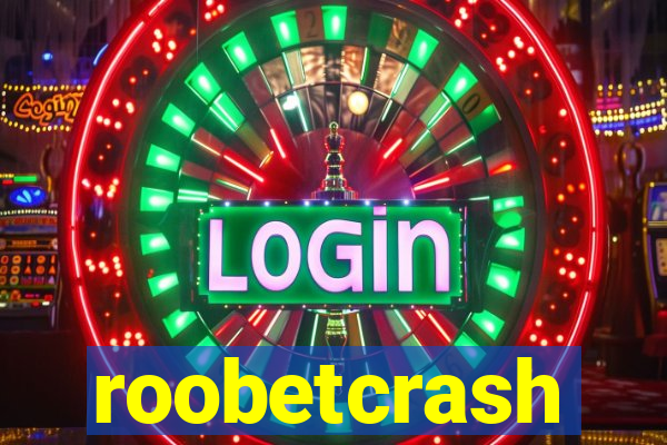 roobetcrash