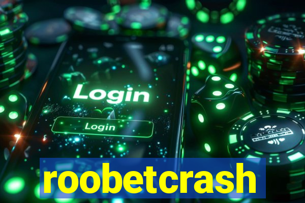 roobetcrash