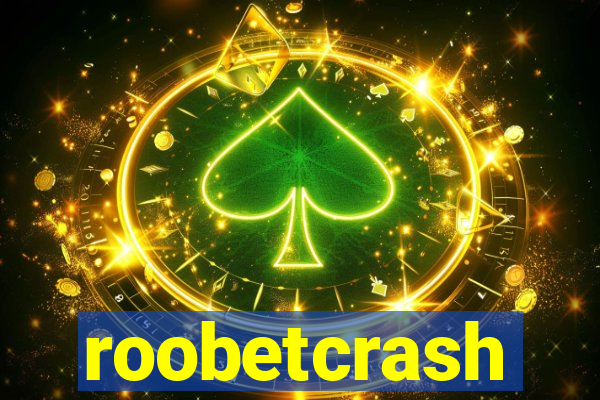 roobetcrash