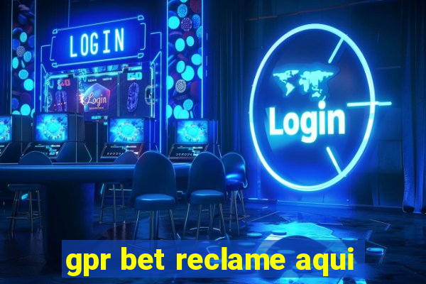 gpr bet reclame aqui