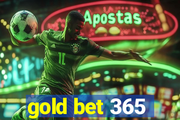 gold bet 365