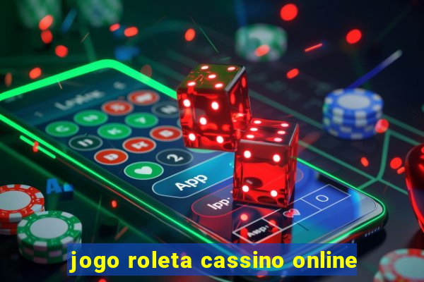 jogo roleta cassino online