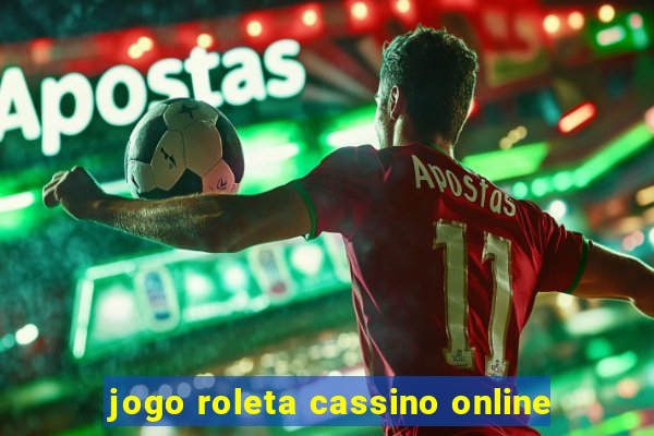 jogo roleta cassino online