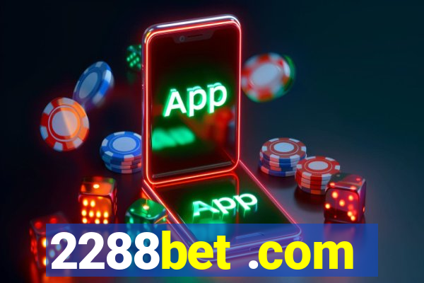 2288bet .com