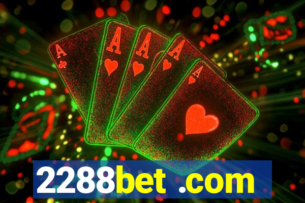 2288bet .com