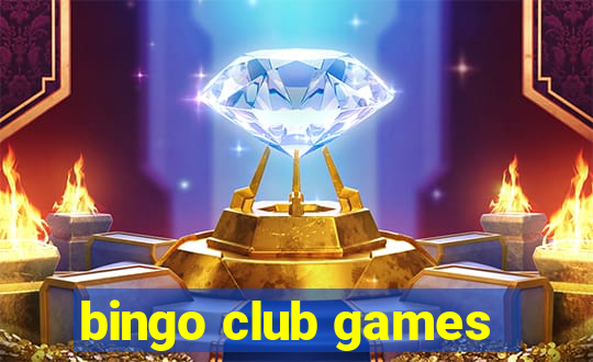 bingo club games