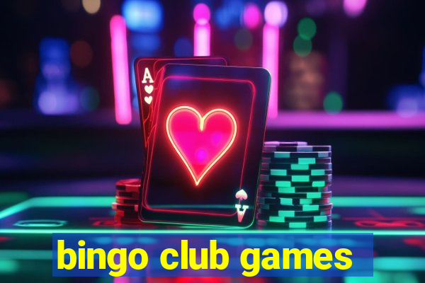 bingo club games