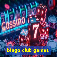 bingo club games