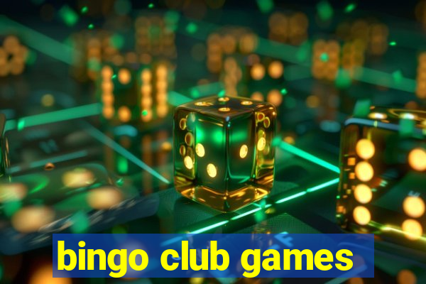 bingo club games