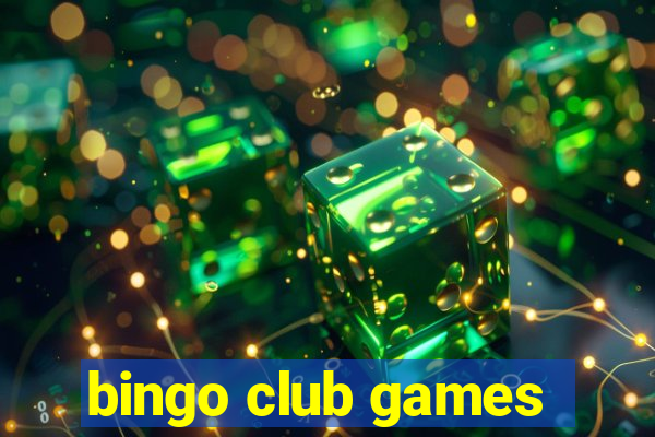 bingo club games