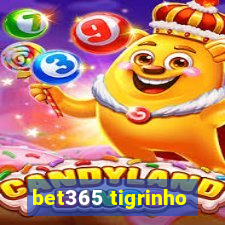 bet365 tigrinho