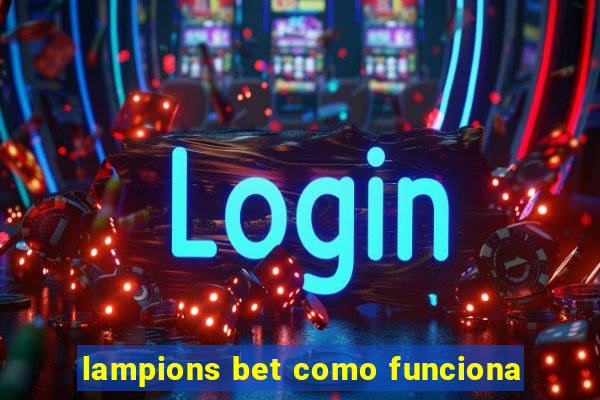 lampions bet como funciona