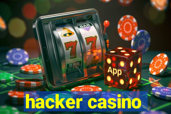 hacker casino