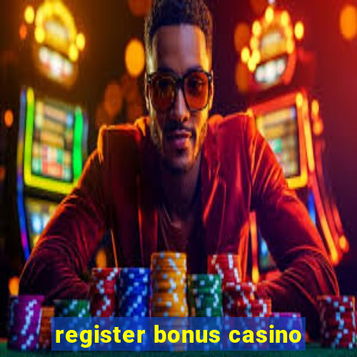 register bonus casino